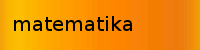 matematika matematika